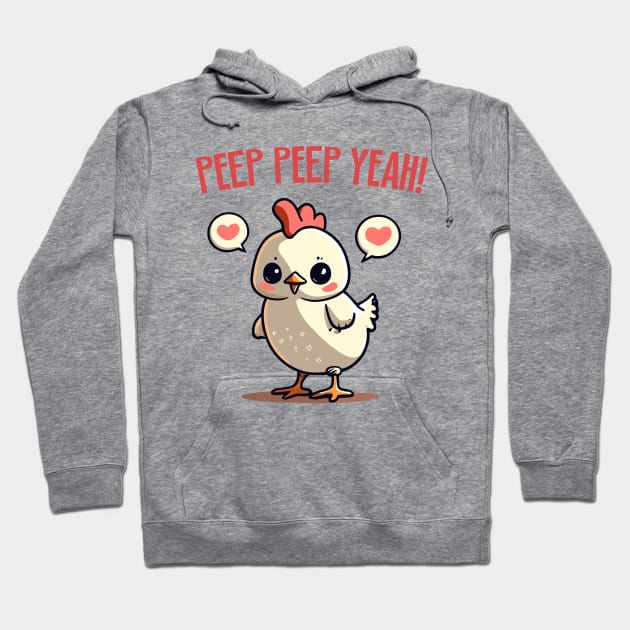 cute baby chicken - peep peep yeah Hoodie by Kingrocker Clothing